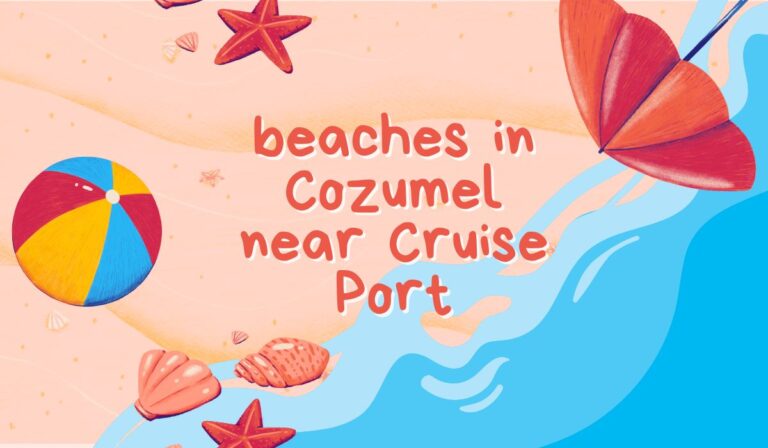 beaches in Cozumel near Cruise Port