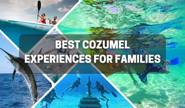 Best things to do in cozumel for Families