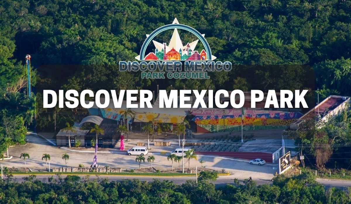 Discover Mexico Park Cozumel