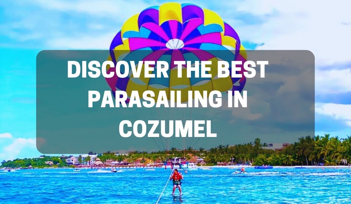 parasailing in cozumel