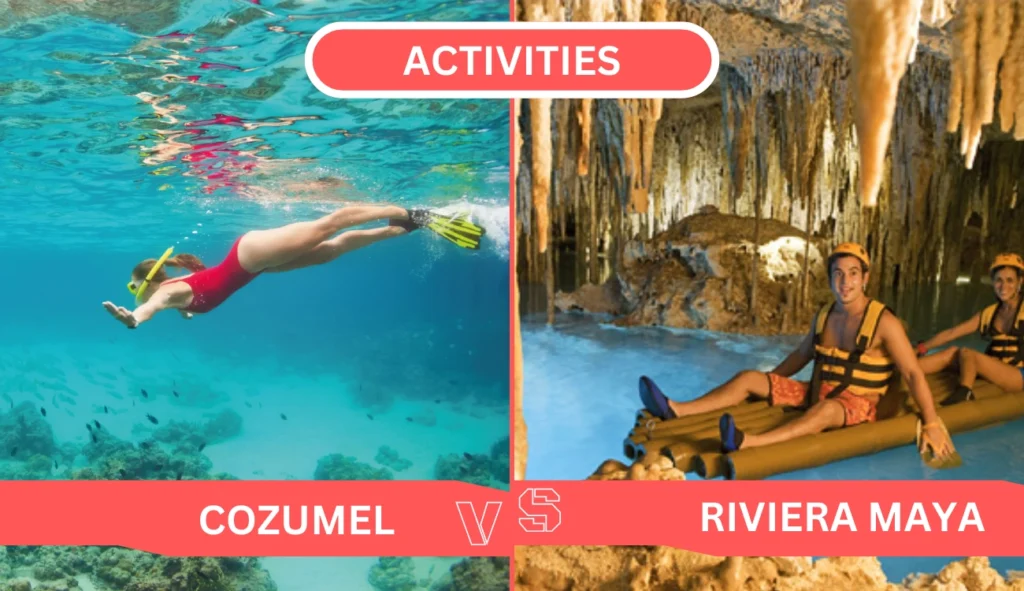 activities comparison between cozumel and riviera maya