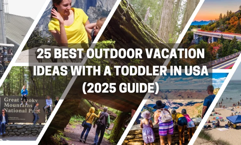 25 Best Outdoor Vacation Ideas with a Toddler