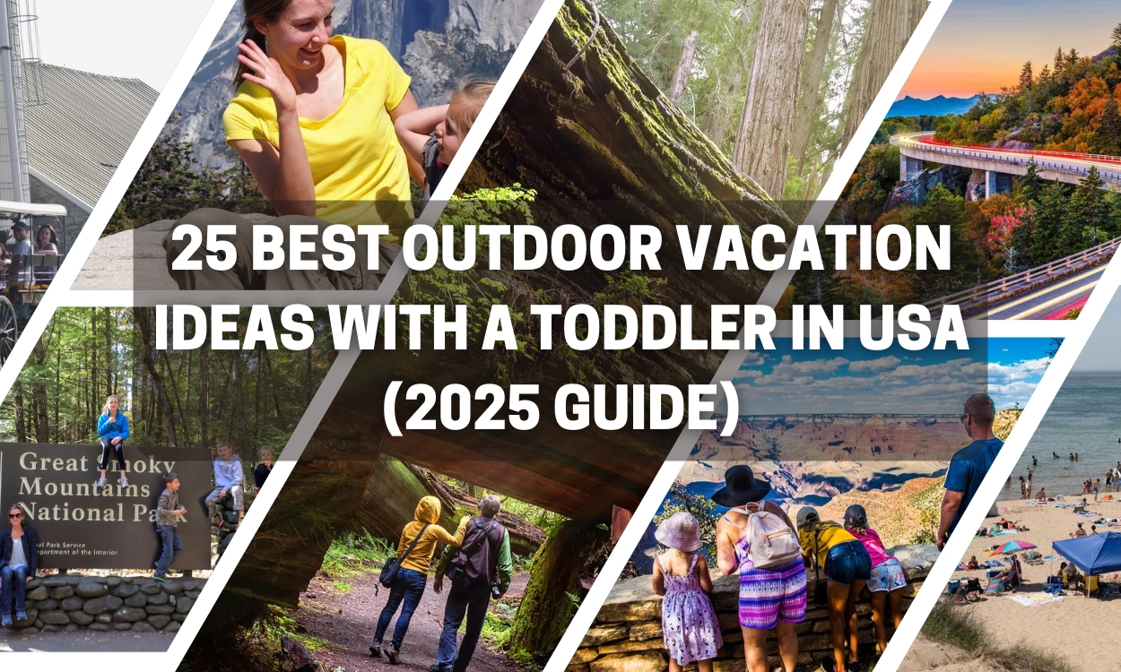 25 Best Outdoor Vacation Ideas with a Toddler